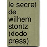 Le Secret De Wilhem Storitz (Dodo Press) door Jules Vernes