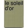 Le Soleil D'Or door L�On Clergeot
