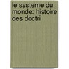 Le Systeme Du Monde: Histoire Des Doctri door Pierre Maurice Marie Duhem