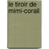 Le Tiroir De Mimi-Corail