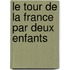 Le Tour De La France Par Deux Enfants