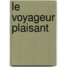Le Voyageur Plaisant door Florian