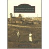 Lead-Mining Towns of Southwest Wisconsin door Carol March McLernon