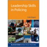 Leadership Skills In Policing Bpps:ncs P door Colin Rogers