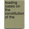 Leading Cases On The Constitution Of The door Us Constitution