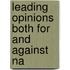 Leading Opinions Both For And Against Na