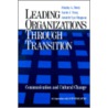 Leading Organizations Through Transition door Stanley A. Deetz