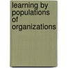 Learning By Populations Of Organizations by Unknown