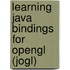 Learning Java Bindings For Opengl (jogl)
