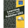 Learning Microsoft Office Publisher 2003 door Faithe Whempen