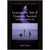 Learning The Arts Of Linguistic Survival door Alison Phipps