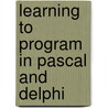 Learning To Program In Pascal And Delphi by Sylvia Langfield