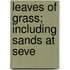 Leaves Of Grass; Including Sands At Seve