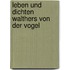 Leben Und Dichten Walthers Von Der Vogel