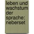 Leben Und Wachstum Der Sprache: Neberset