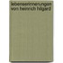 Lebenserinnerungen Von Heinrich Hilgard