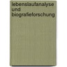 Lebenslaufanalyse und Biografieforschung by Reinhold Sackmann