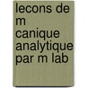Lecons De M Canique Analytique Par M Lab door Moigno