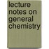 Lecture Notes On General Chemistry