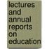 Lectures And Annual Reports On Education