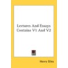 Lectures And Essays Contains V1 And V2 door Onbekend