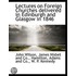 Lectures On Foreign Churches Delivered I