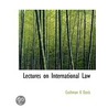 Lectures On International Law by Cushman K. Davis