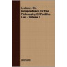 Lectures On Jurisprudence Or The Philoso door John Austin