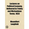 Lectures On Political Economy, Delivered by Mountiford Longfield