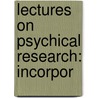Lectures On Psychical Research: Incorpor door Charlie Dunbar Broad