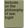 Lectures On The Philosophy Of Law: Toget door Onbekend