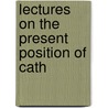 Lectures On The Present Position Of Cath door John Henry Newman