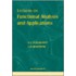 Lectures on Functional Analysis and Appl