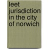 Leet Jurisdiction In The City Of Norwich door William Hudson