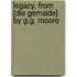Legacy, From [Die Gemalde] By G.G. Moore
