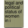 Legal And Political Status Of Women In I by Unknown