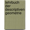 Lehrbuch Der Descriptiven Geometrie door Bernhard Von Gugler