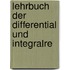 Lehrbuch Der Differential Und Integralre