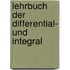 Lehrbuch Der Differential- Und Integral