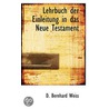 Lehrbuch Der Einleitung In Das Neue Test door D. Bernhard Weiss