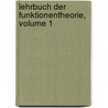 Lehrbuch Der Funktionentheorie, Volume 1 door William Fogg Osgood