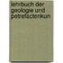 Lehrbuch Der Geologie Und Petrefactenkun