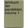 Lehrbuch Der Pandekten, Volume 1 by Aloys Von Brinz