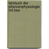 Lehrbuch Der Pflanzenphysiologie Mit Bes by Albert Bernhard Frank