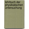 Lehrbuch Der Physikalischen Untersuchung by Hermann Eichhorst