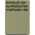 Lehrbuch Der Synthetischen Methoden Der