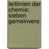 Leitlinien Der Chemie: Sieben Gemeinvers door Wilhelm Ostwald