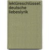Lektüreschlüssel: Deutsche Liebeslyrik door Ursula Frank