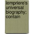 Lempriere's Universal Biography; Contain