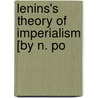 Lenins's Theory Of Imperialism [By N. Po door N. Popov